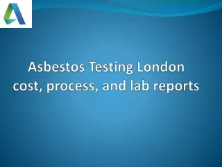 Asbestos Testing London Cost