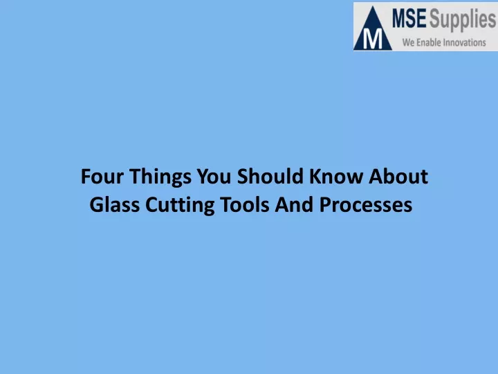 four things you should know about glass cutting