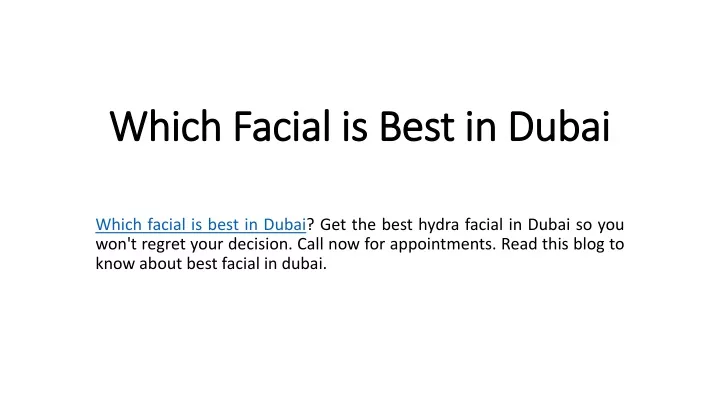 which facial is best in dubai