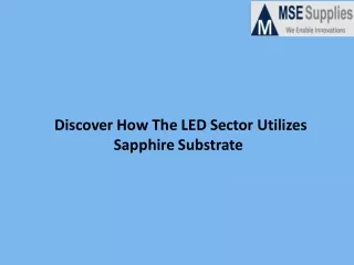 Discover How The LED Sector Utilizes Sapphire Substrate