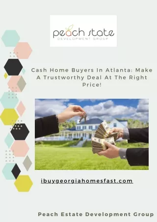 Make A Trustworthy Deal At The Right Price With Best Cash Home Buyers In Atlanta