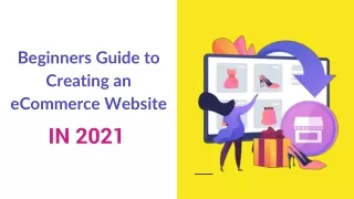 Beginners Guide to Creating an eCommerce Website in 2021