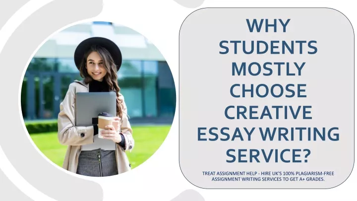 why students mostly choose creative essay writing service
