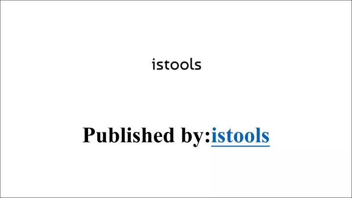 published by istools