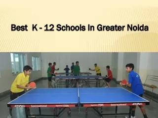 Best  K - 12 Schools In Greater Noida