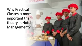 Why Practical Classes is more important in hotel management