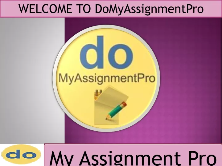 welcome to domyassignmentpro