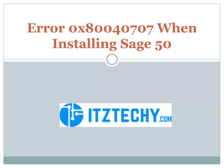 error 0x80040707 when installing sage 50