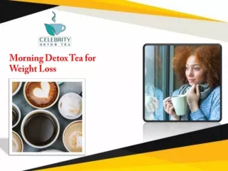Morning Detox Tea for Weight Loss Made with Natural Ingredients