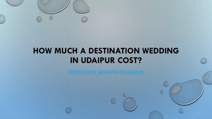 how much a destination wedding in udaipur cost