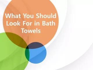 What You Should Look in Bath Towels