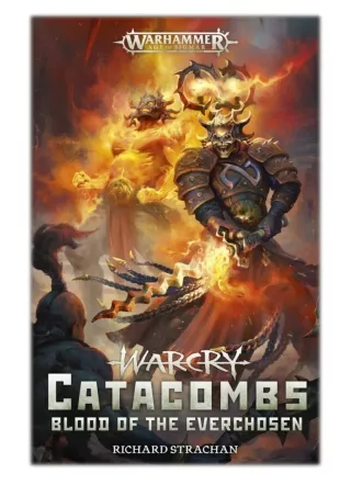 [PDF] Free Download Warcry: Catacombs Blood Of The Everchosen By Richard Stracha