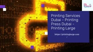 Printing Services Dubai - Printing Press Dubai - Printing Large