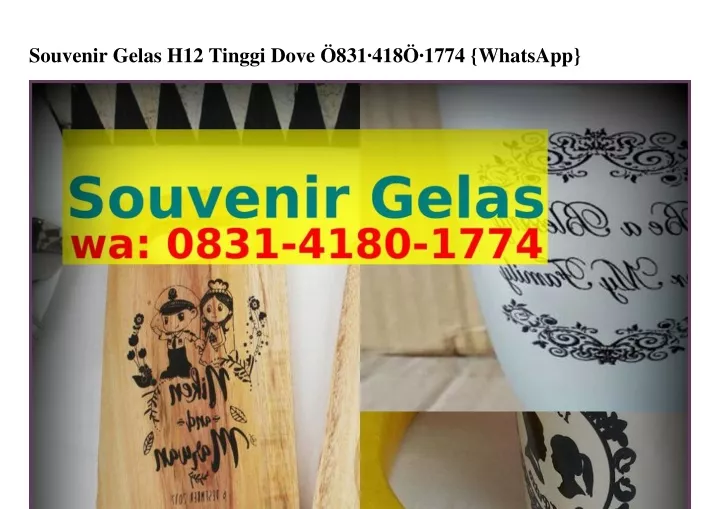 souvenir gelas h12 tinggi dove 831 418 1774