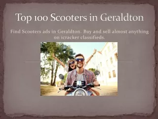 Top 100 Scooters in Geraldton PPT