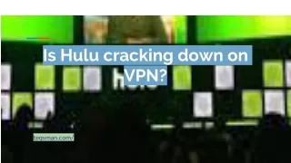 is hulu cracking down on vpn
