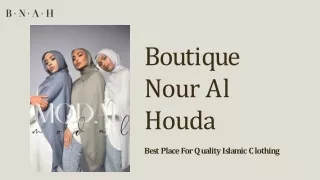 Shop Modest Islamic Clothing From Boutique Nour Al Houda