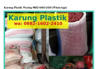 Karung Plastik Waring 0882~I602~24I0 (WA)