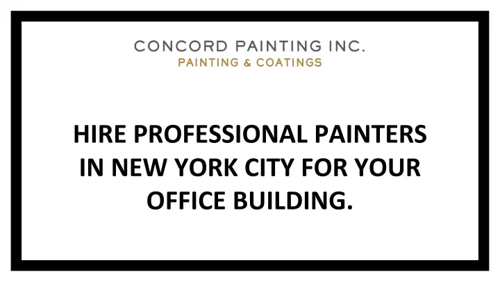 hire professional painters in new york city for your office building