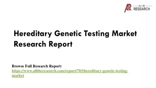 hereditary genetic testing market research report