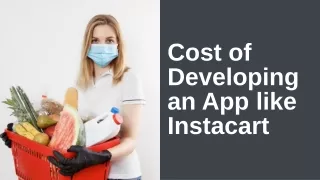 Cost of Developing an App like Instacart