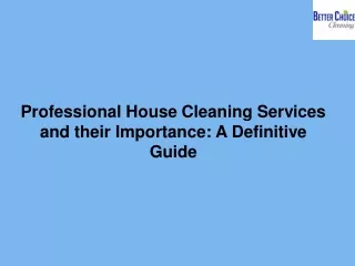 Professional House Cleaning Services and their Importance A Definitive Guide