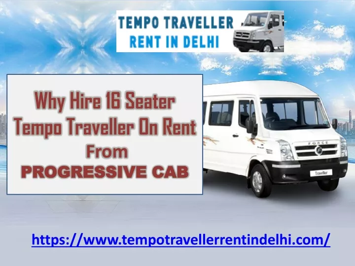 why hire 16 seater tempo traveller on rent from