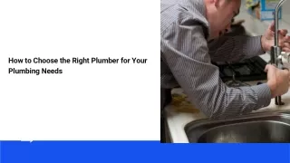 How to Choose the Right Plumber for Your Plumbing Needs