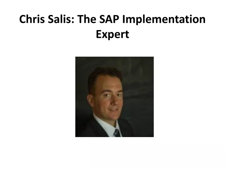 chris salis the sap implementation expert