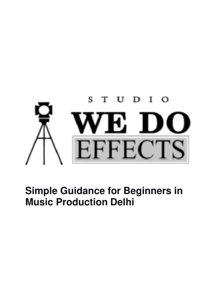 simple guidance for beginners in music production