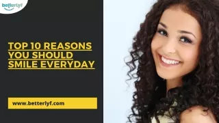 top 10 reasons you should smile everyday