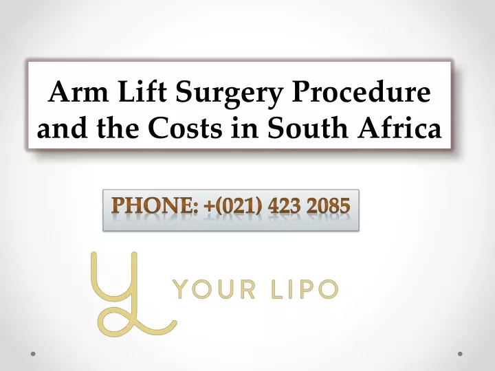 arm lift surgery procedure and the costs in south africa