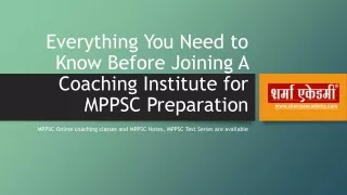 Everything You Need to Know Before Joining A Coaching school for MPPSC Preparati