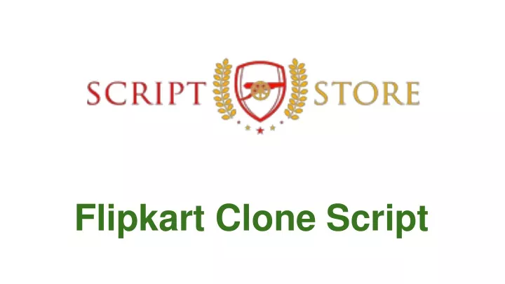 PPT   Flipkart Clone Script   ScriptStore PowerPoint Presentation, Free