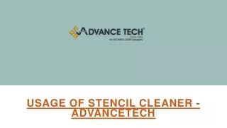 usage of stencil cleaner advancetech