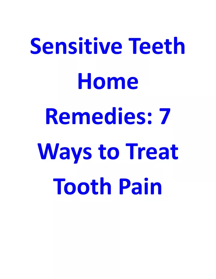 sensitive teeth home remedies 7 ways to treat