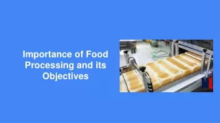 importance of food processing and its objectives
