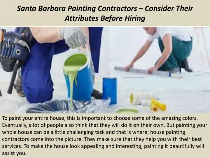 santa barbara painting contractors consider their attributes before hiring