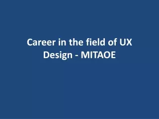 career in the field of ux design mitaoe
