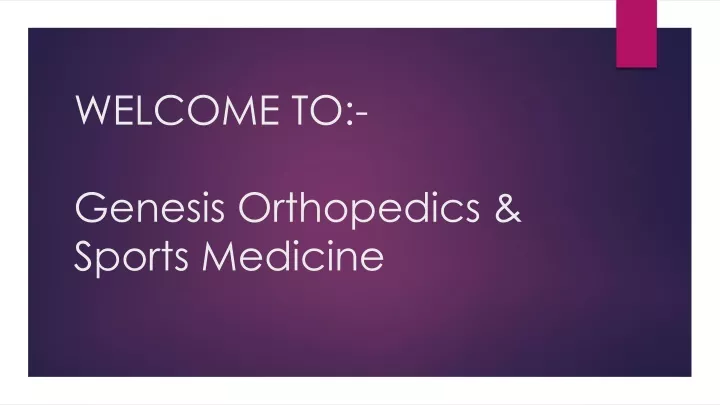 welcome to genesis orthopedics sports medicine