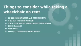 Things to consider while taking a wheelchair on rent