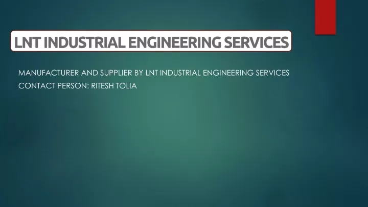 manufacturer and supplier by lnt industrial