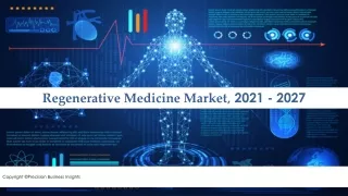 Regenerative Medicines Market Growth, Strategic Trends and Forecast to 2027
