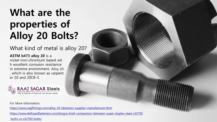 what are the properties of alloy 20 bolts