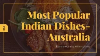 Most Popular Indian Dishes- Australia