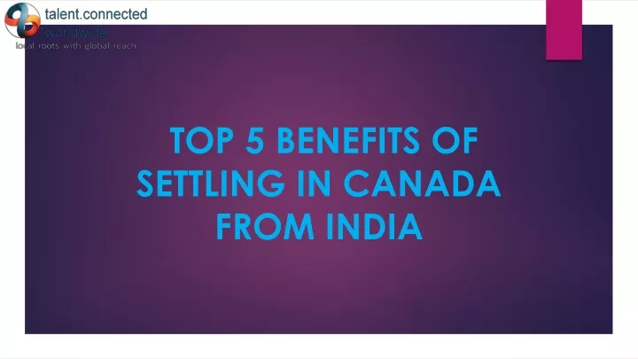 top 5 benefits of settling in canada from india