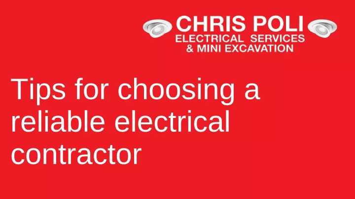 tips for choosing a reliable electrical contractor