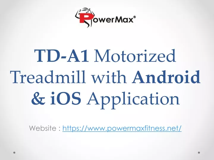 td a1 motorized treadmill with android ios application