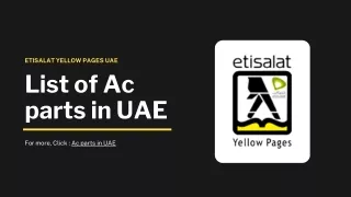 Get the list of Ac parts in UAE at Etisalat Yellow Pages