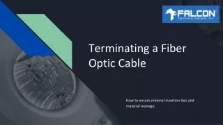 FalconTech_Fiber Optic Cable Terminations (2)